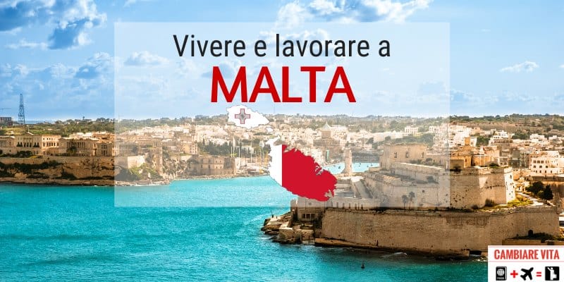 Trasferirsi Vivere Lavorare a Malta