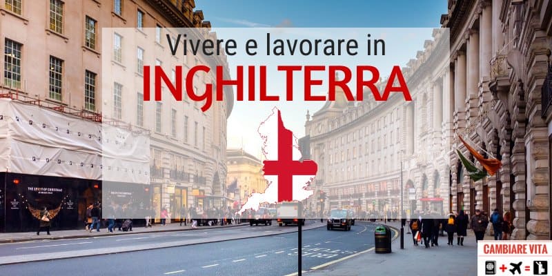 Trasferirsi Vivere Lavorare in Inghilterra