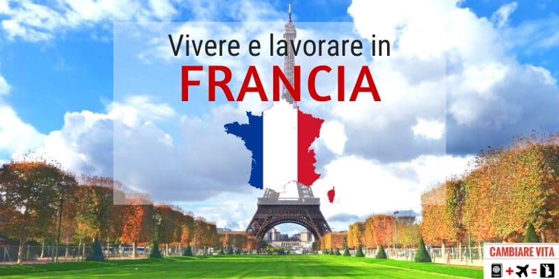 Trasferirsi Vivere in Francia