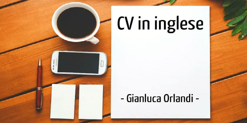 traduzione cv in inglese tradurre curriculum