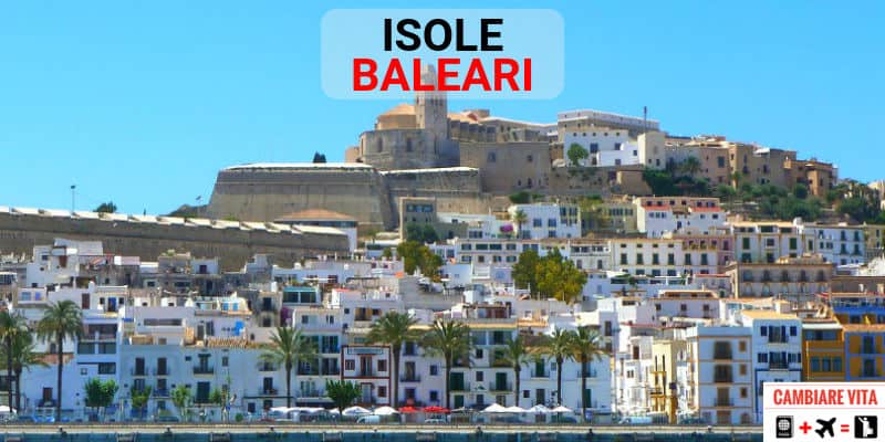 Lavorare Vivere alle Baleari Spagna