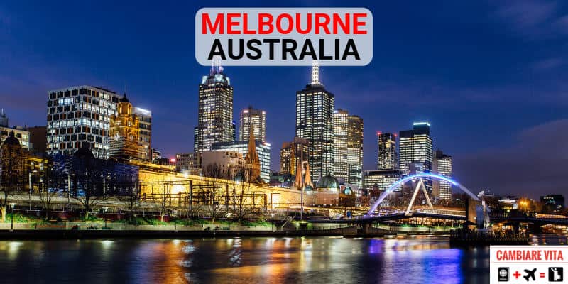 Lavorare Vivere a Melbourne Australia