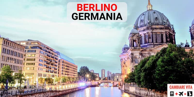 Lavorare Vivere a Berlino Germania