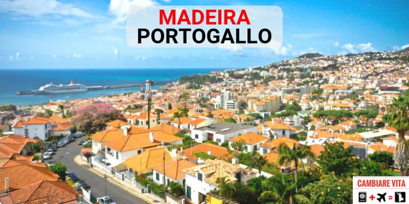 Lavorare Vivere a Madeira Portogallo