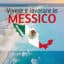 Andare a vivere e lavorare in Messico: visti, costo della vita e affitti