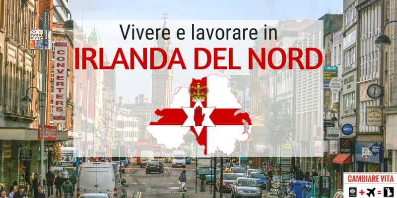 Lavorare vivere in Irlanda del Nord